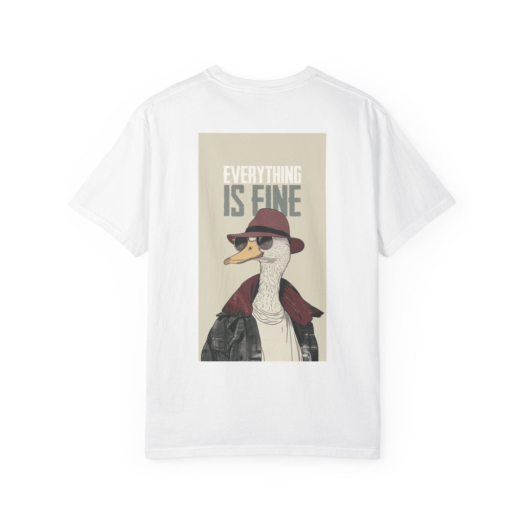 Everything Is Fine Duck T-Shirt — Retro Cool Goose Graphic Tee