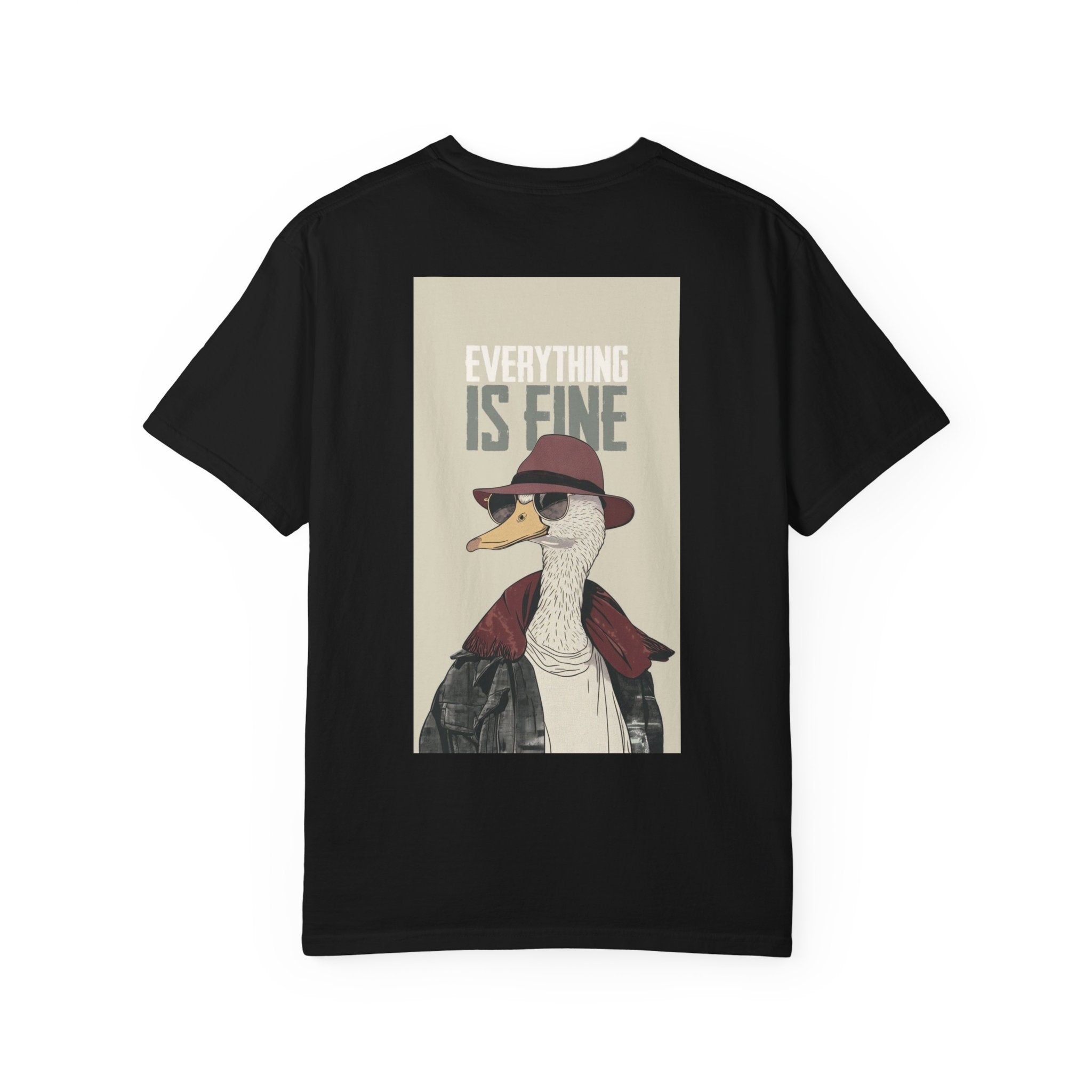 Everything Is Fine Duck T-Shirt — Retro Cool Goose Graphic Tee