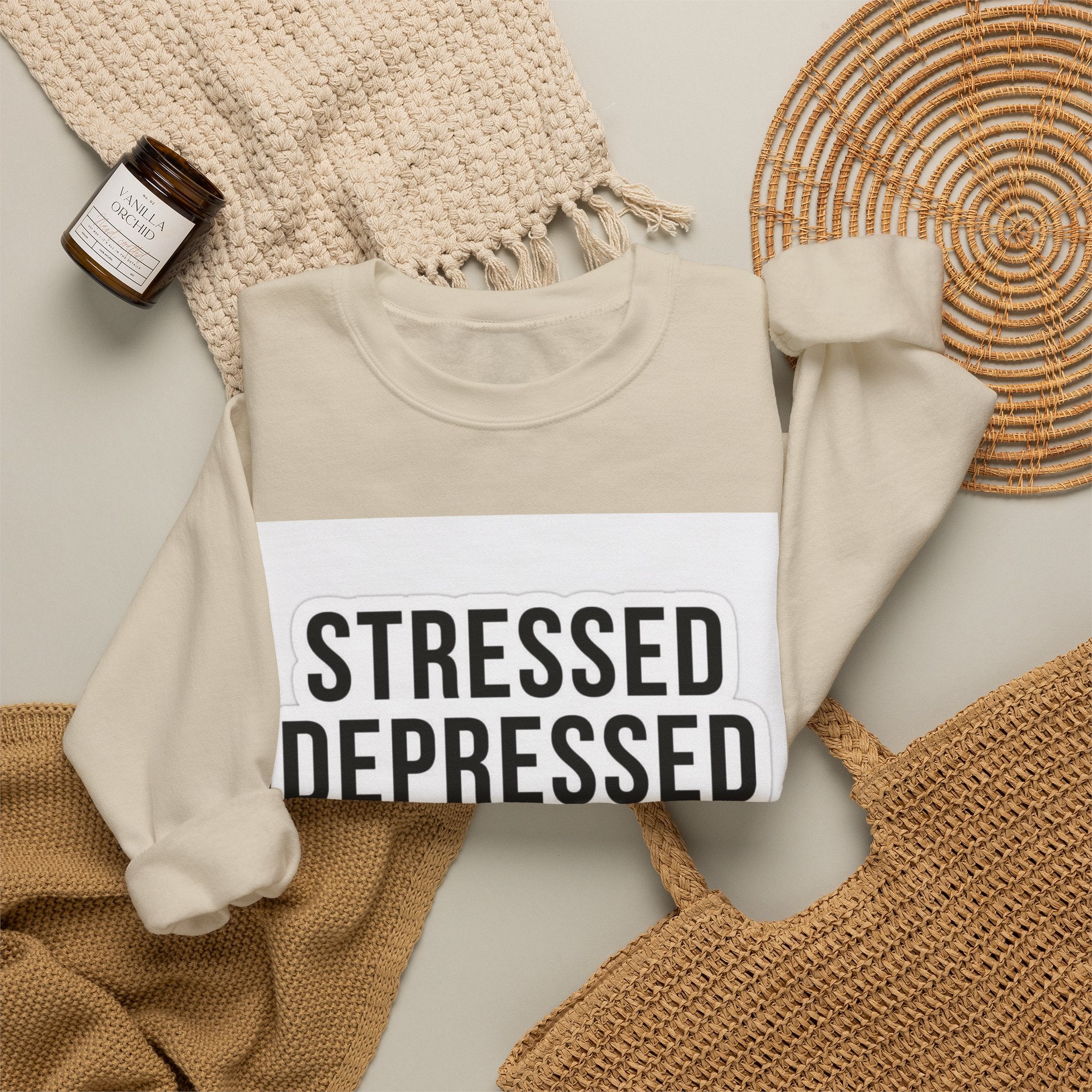 Crewneck Sweatshirt — "Stressed Depressed But Well Dressed" Graphic