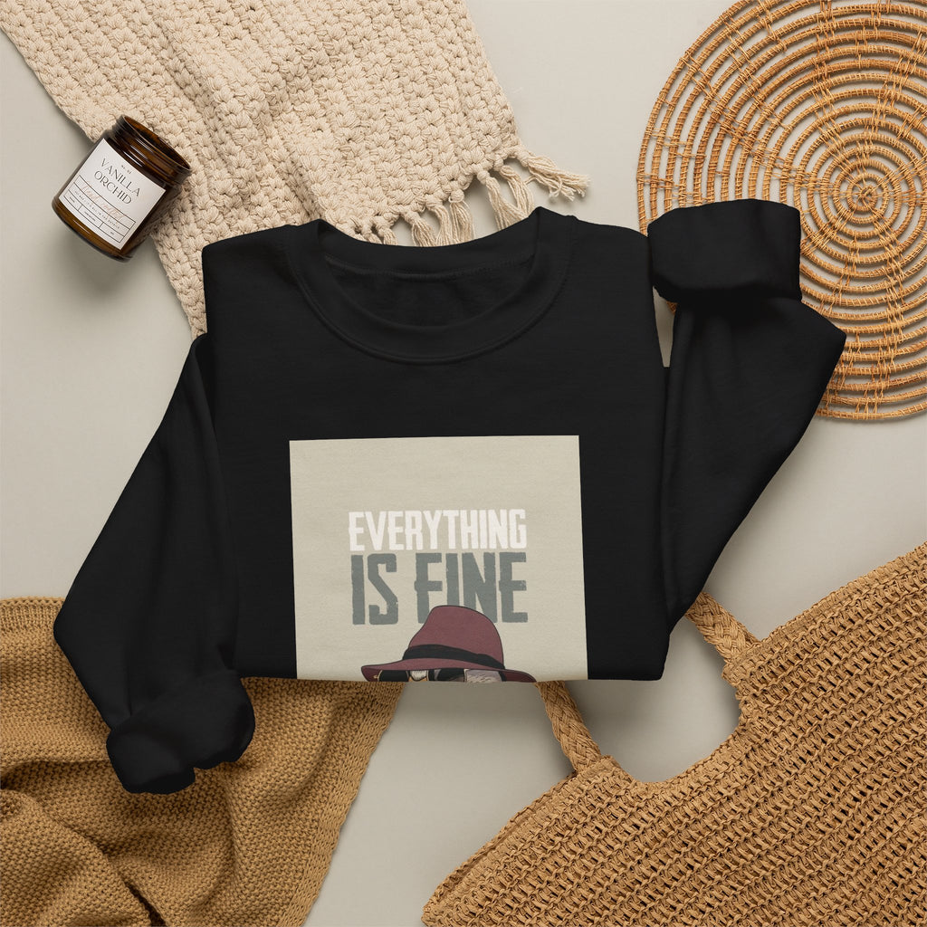 Everything Is Fine Goose Crewneck Sweatshirt