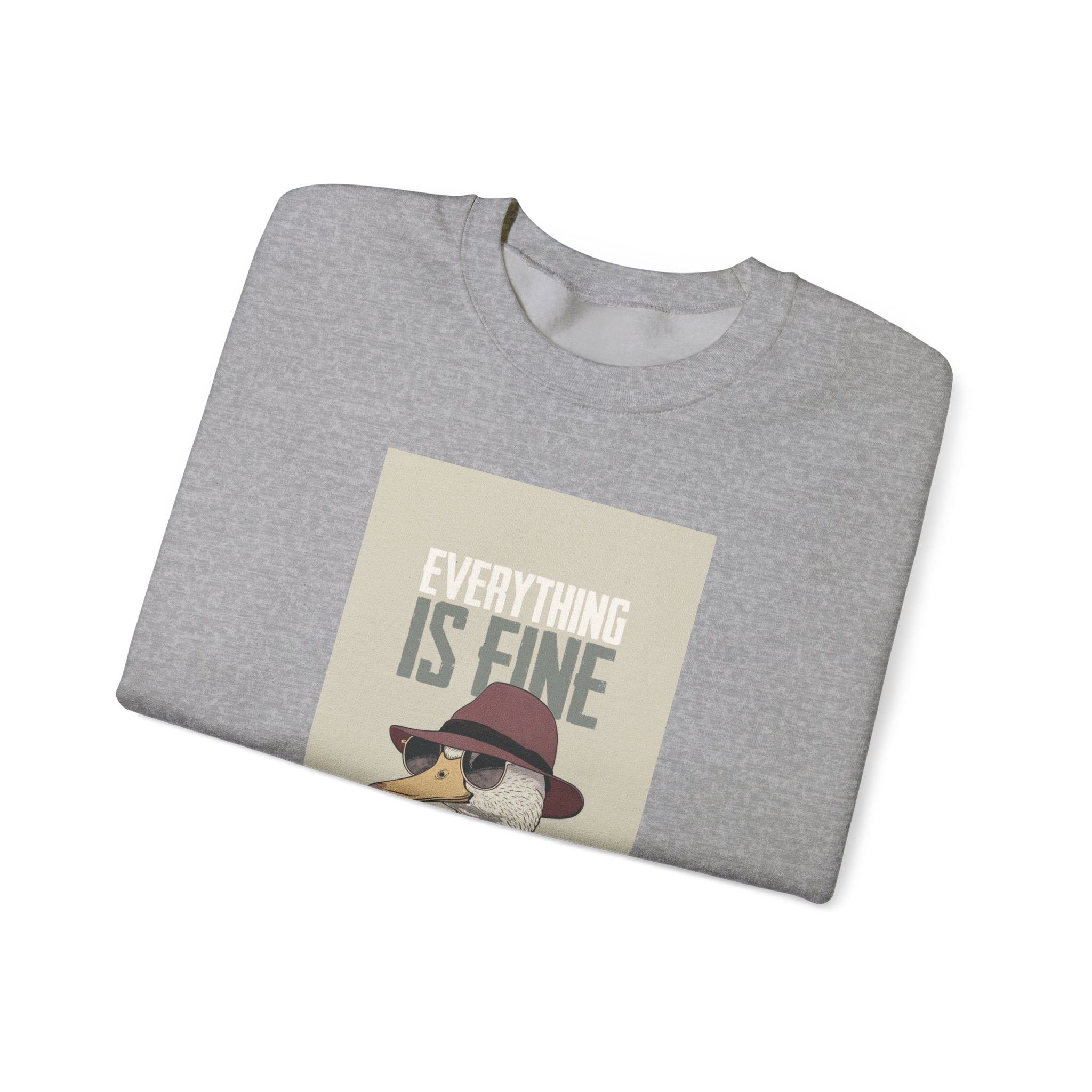 Everything Is Fine Goose Crewneck Sweatshirt