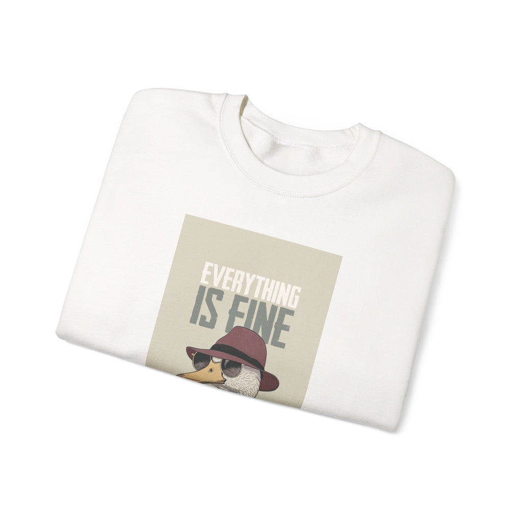 Everything Is Fine Goose Crewneck Sweatshirt