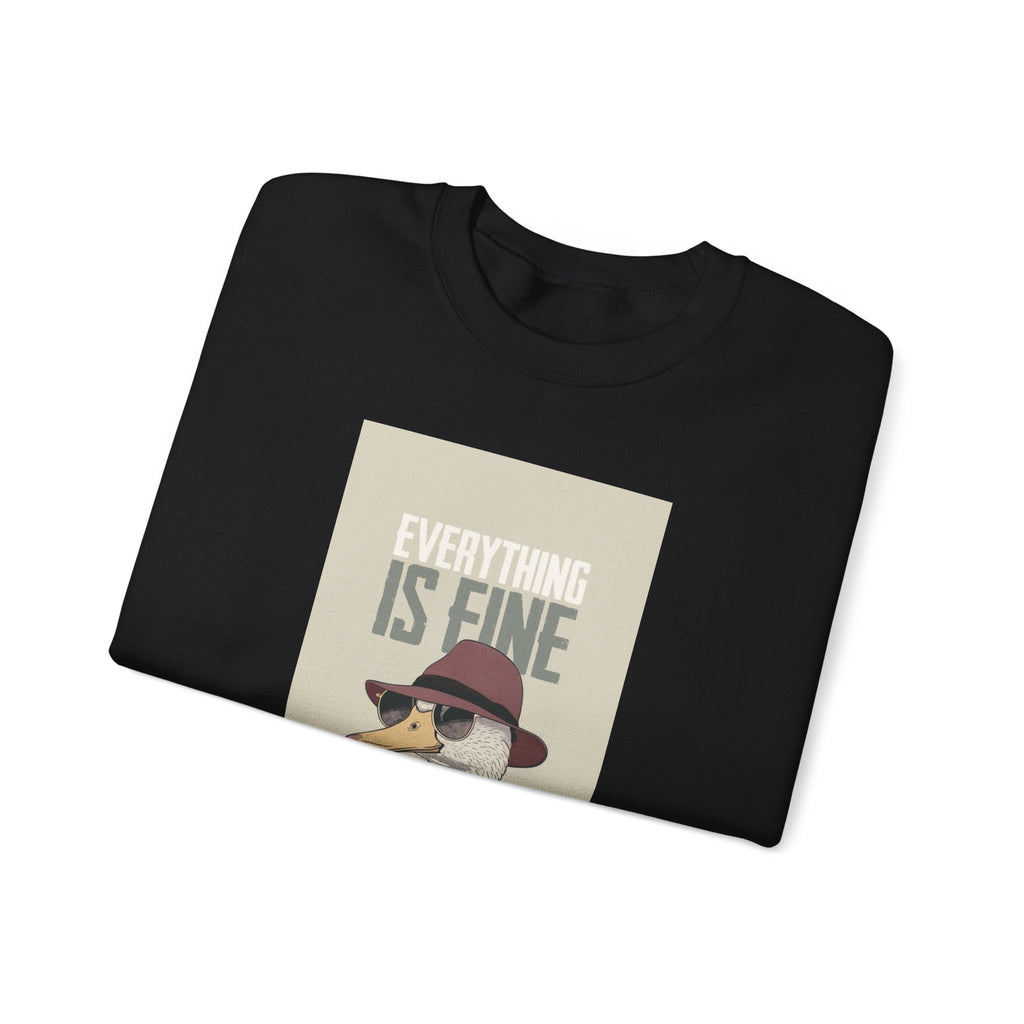 Everything Is Fine Goose Crewneck Sweatshirt