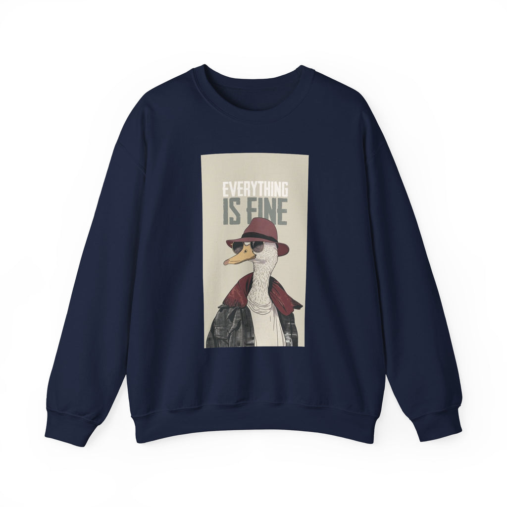 Everything Is Fine Goose Crewneck Sweatshirt