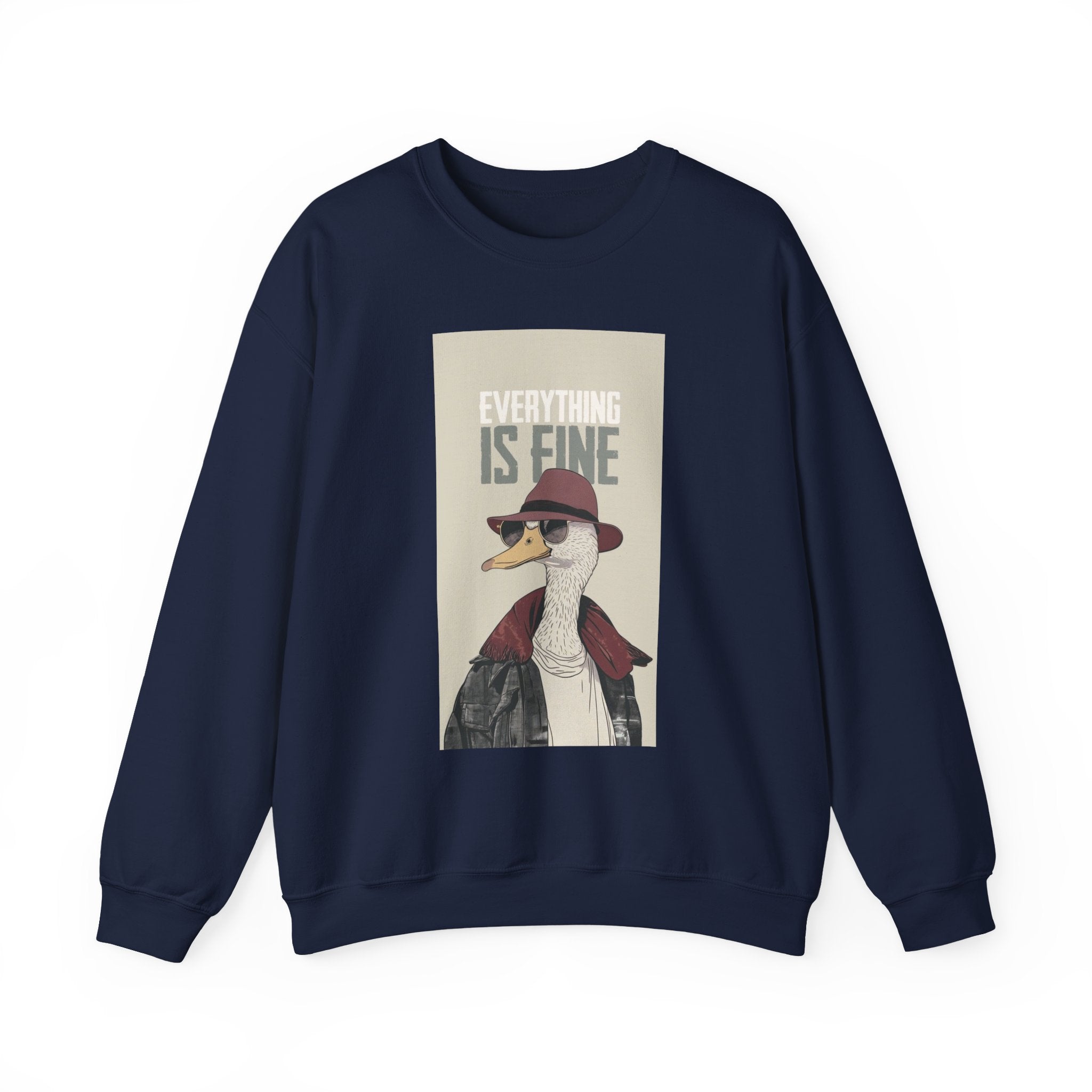 Everything Is Fine Goose Crewneck Sweatshirt